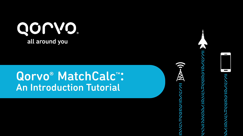 Qorvo MatchCalc An Introduction