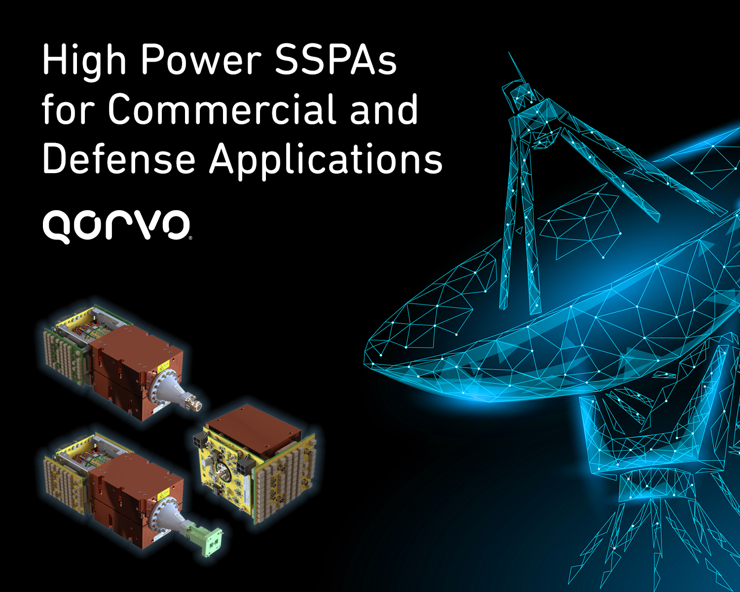 Qorvo Introduces BestinClass High Power SSPAs for Commercial and Defense Applications Qorvo