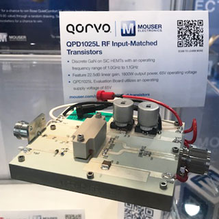 Qorvo’s QPD1025L input-matched GaN transistor, featured in the booth of one of our global channel partners, Mouser Electronics